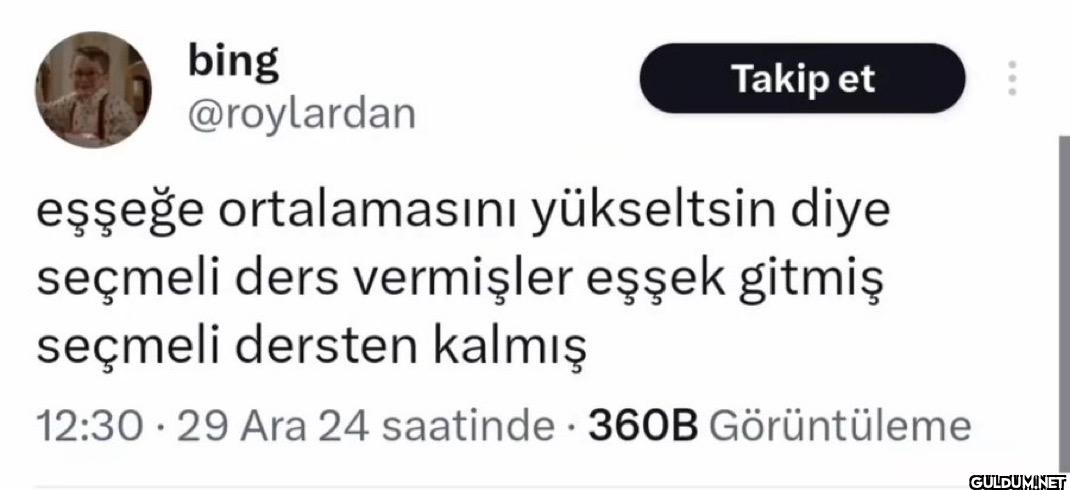eşşeğe ortalamasını...