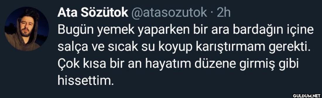 2h Bugün yemek yaparken...