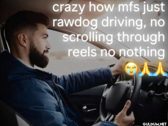 crazy how mfs just rawdog...