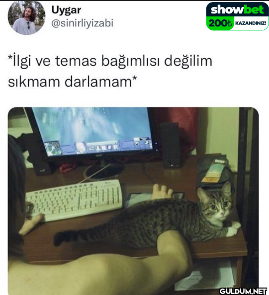 *İlgi ve temas bağımlısı...