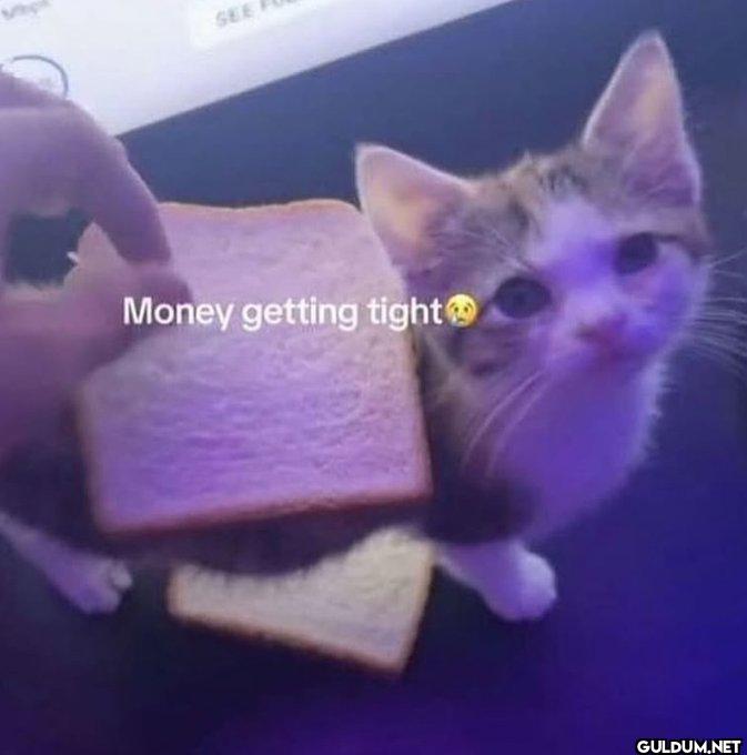 SEE Money getting tight