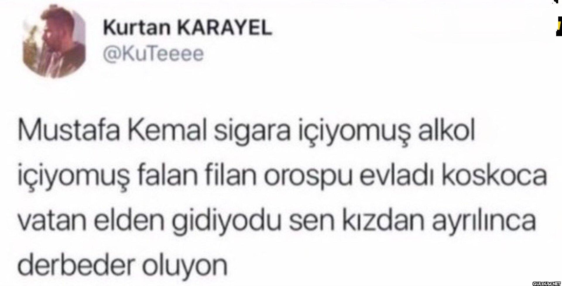 Mustafa Kemal sigara...