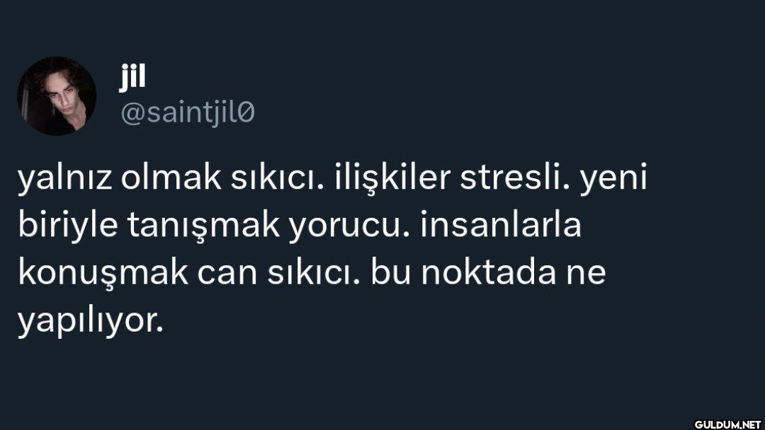 yalnız olmak sıkıcı....