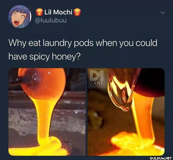 Why eat laundry pods when...
