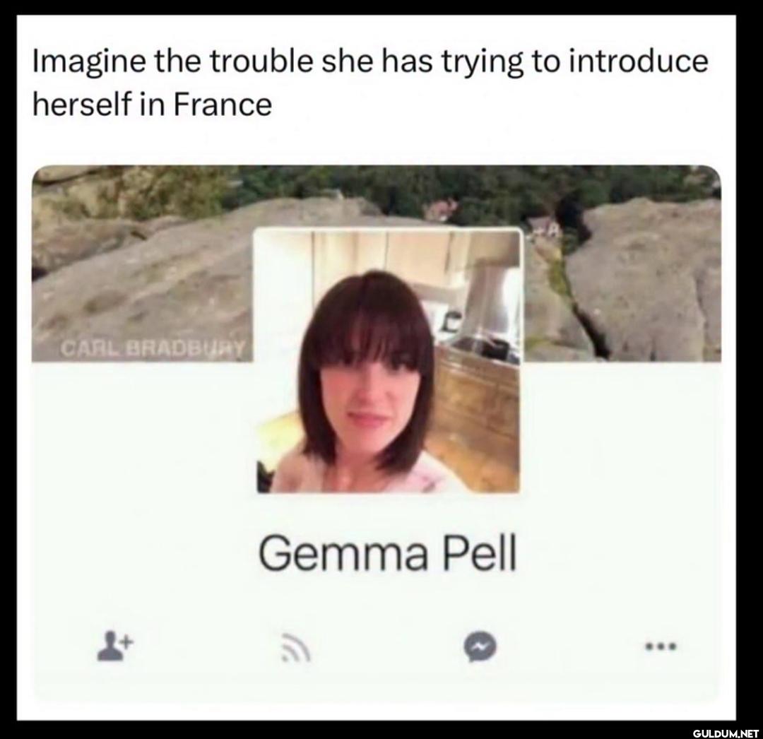 Imagine the trouble she...