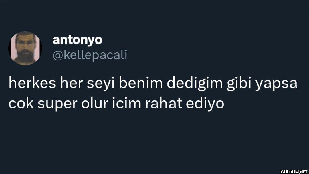 herkes her seyi benim...