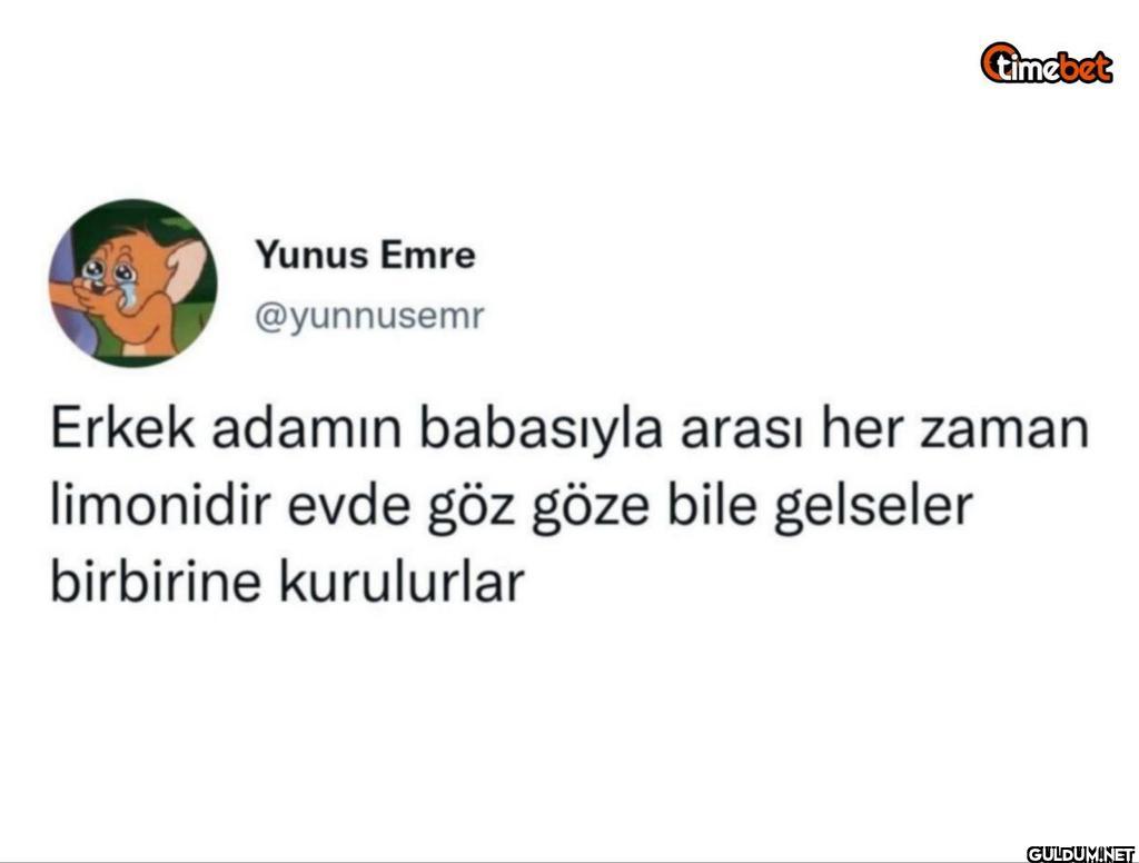 Erkek adamın babasıyla...