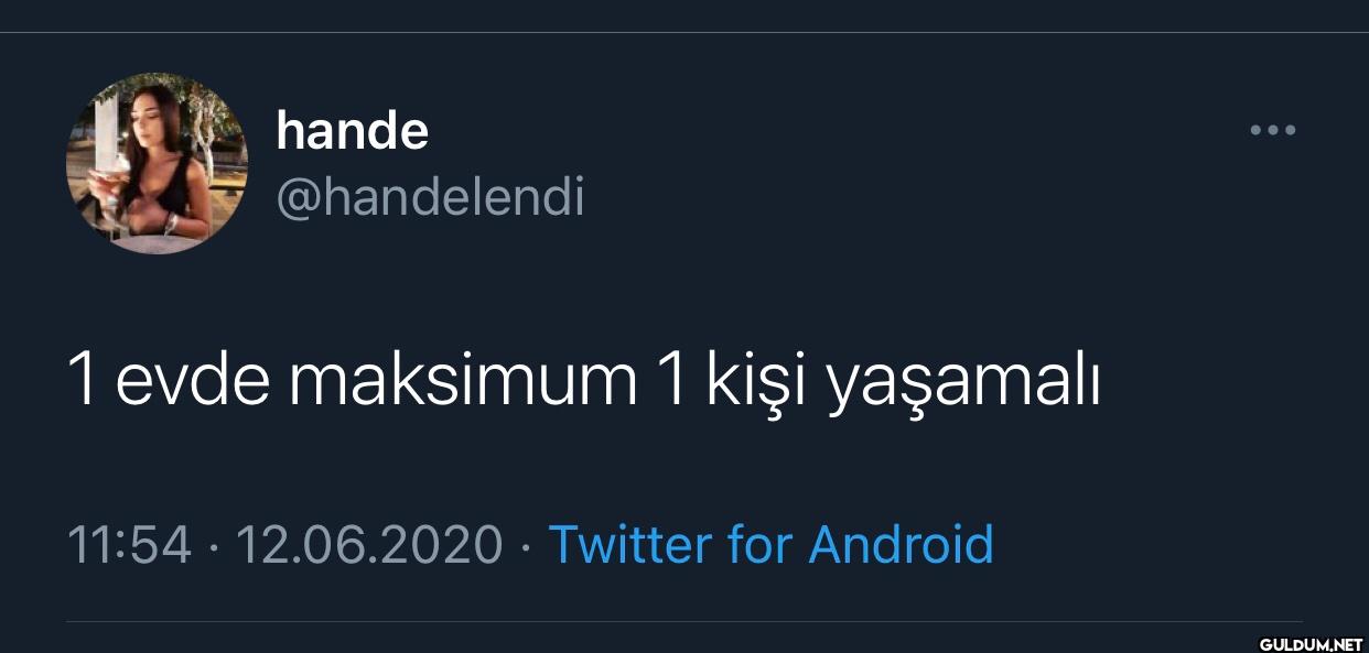 1 evde maksimum 1 kişi...
