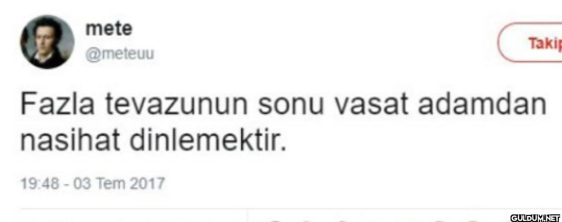 Takip Fazla tevazunun sonu...