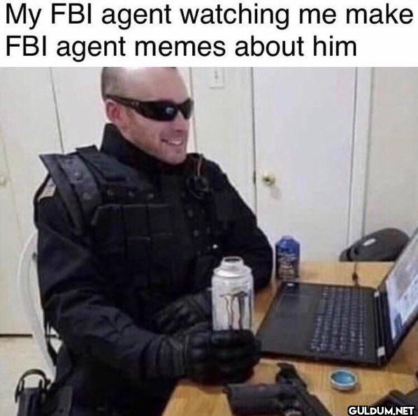 My FBI agent is having a...
