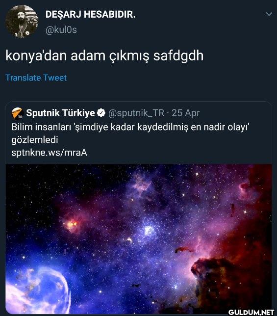 Konya'dan adam çıkmış...