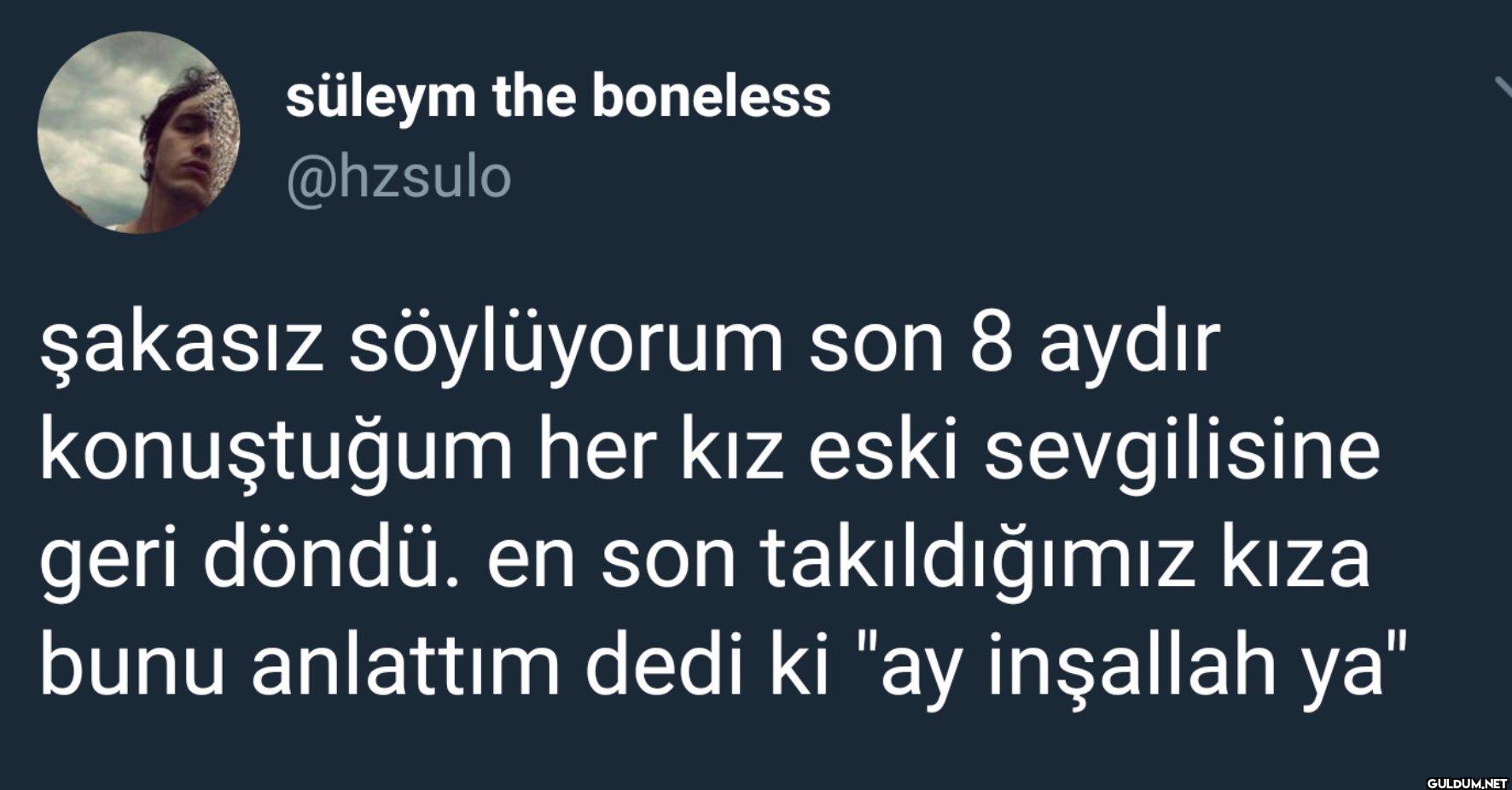 Şakasız söylüyorum son 8...