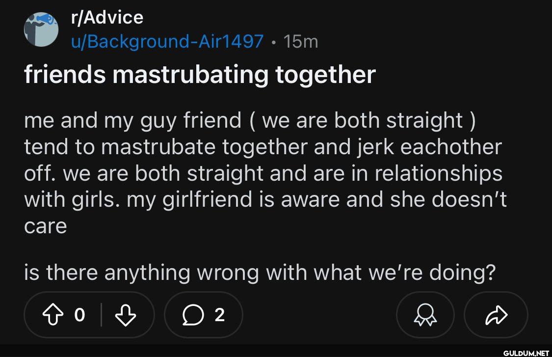 do they know…    r/Advice...