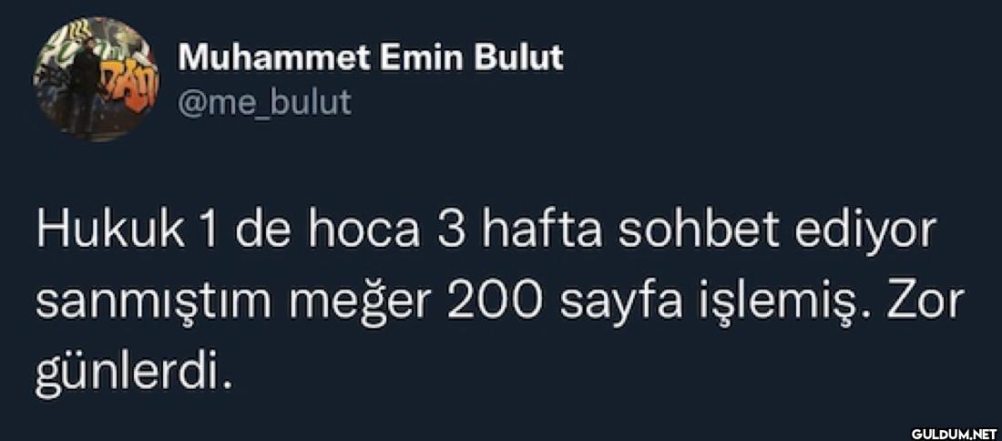 Hukuk 1 de hoca 3 hafta...