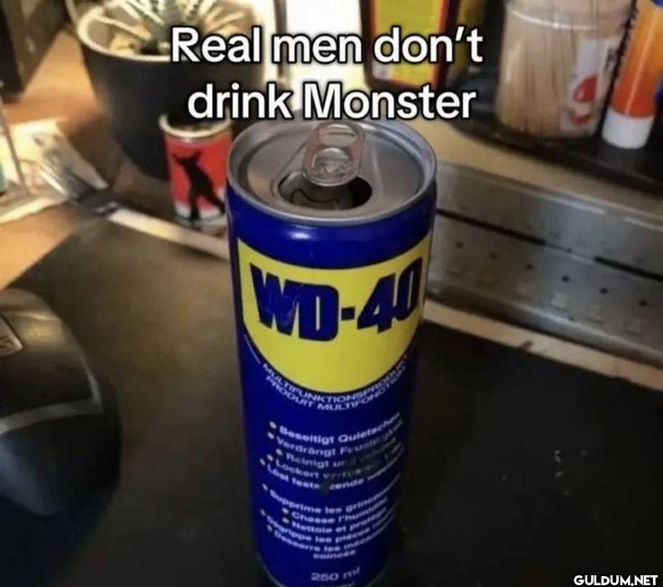 Real men don't drink...