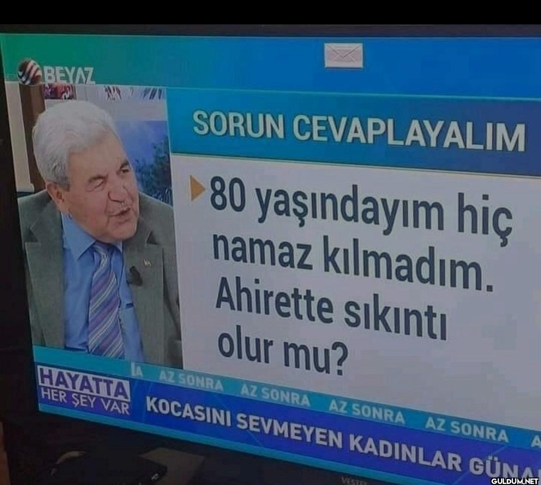 ABEYAZ SORUN CEVAPLAYALIM...