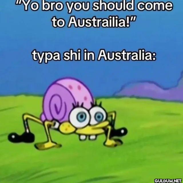 Yo bro you should come to...