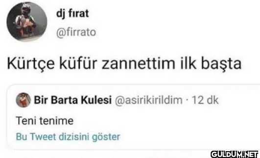 Kürtçe küfür zannettim ilk...