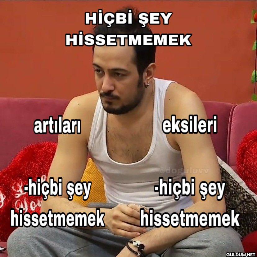 HİÇBİ ŞEY HİSSETMEMEK...