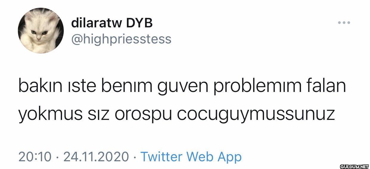 bakın iste benim guven...