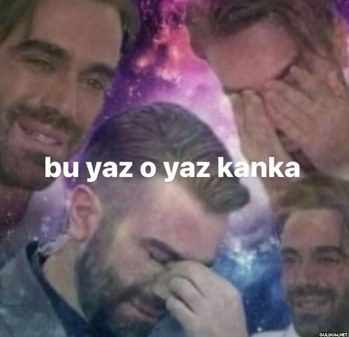bu yaz o yaz kanka