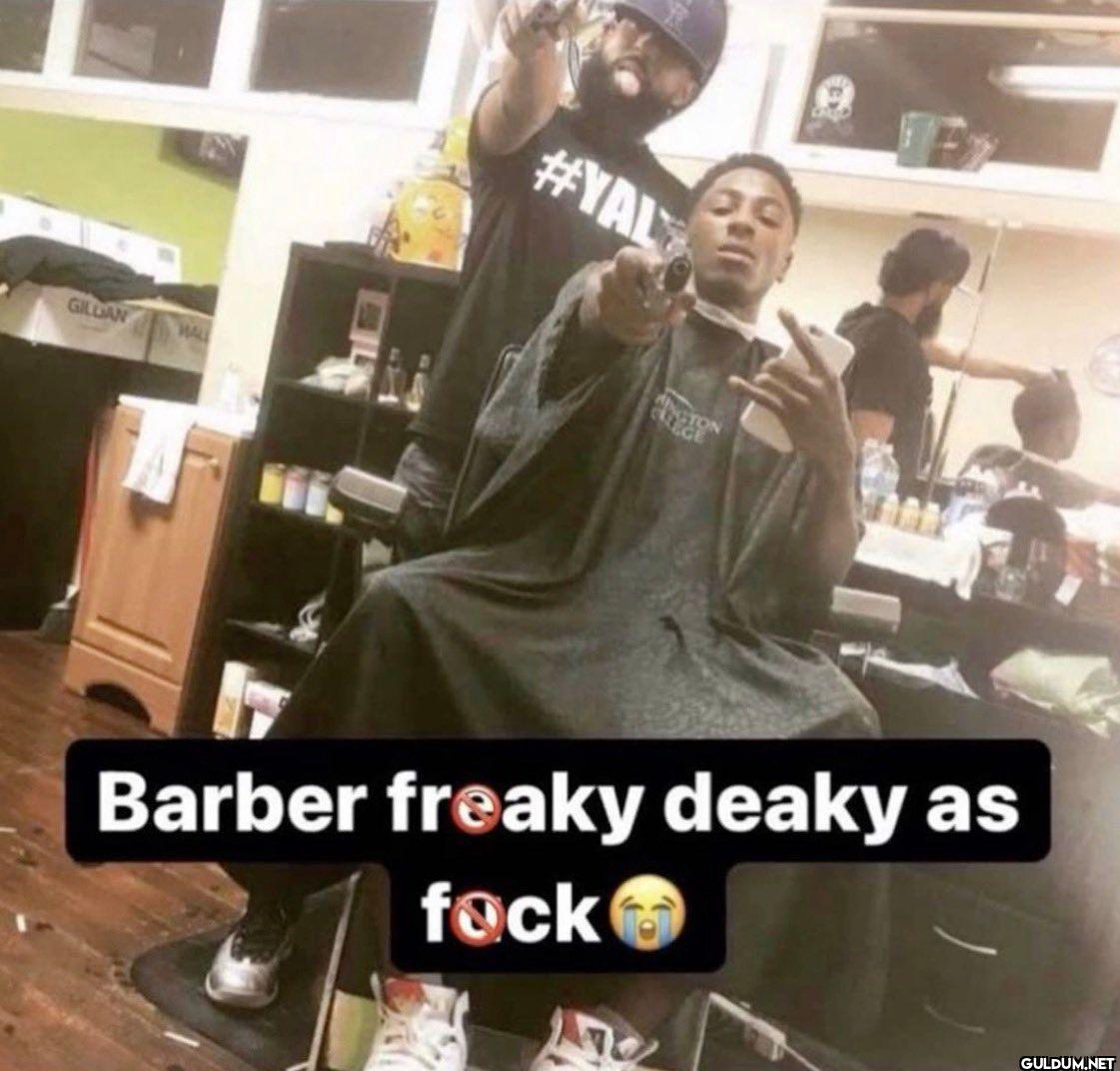 Barber freaky deaky as fock
