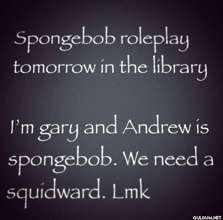 Spongebob roleplay...