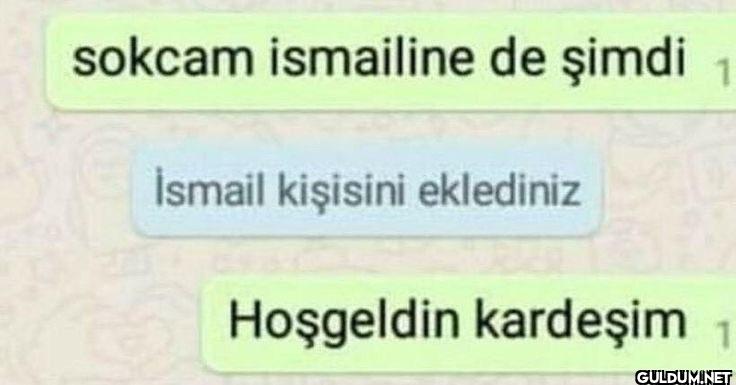 sokcam ismailine de şimdi...