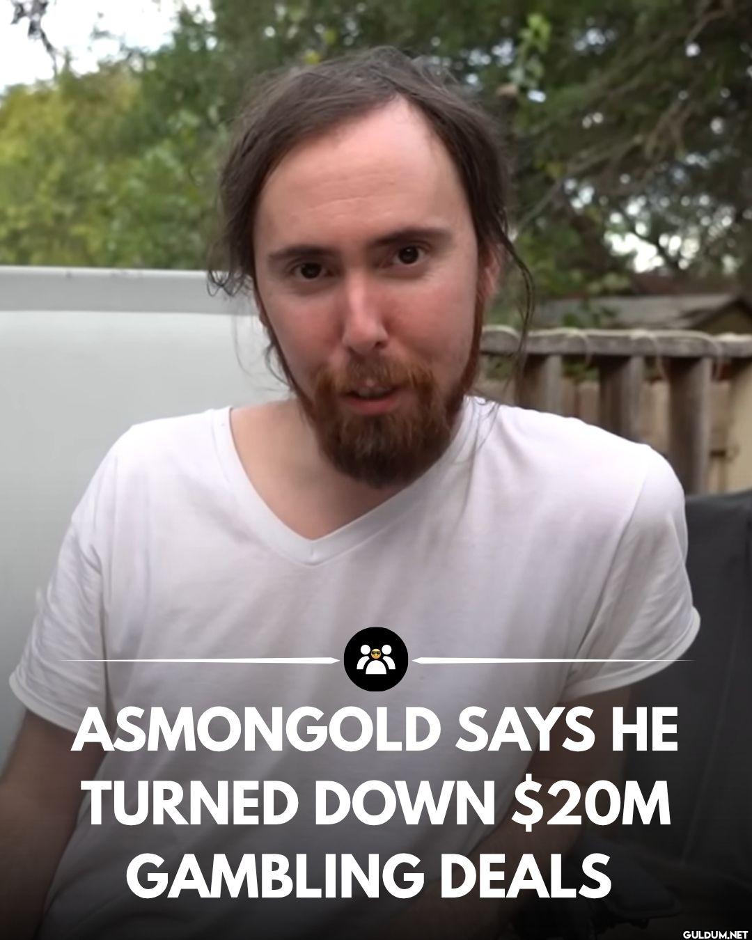 Asmongold, paraya ihtiyacı...