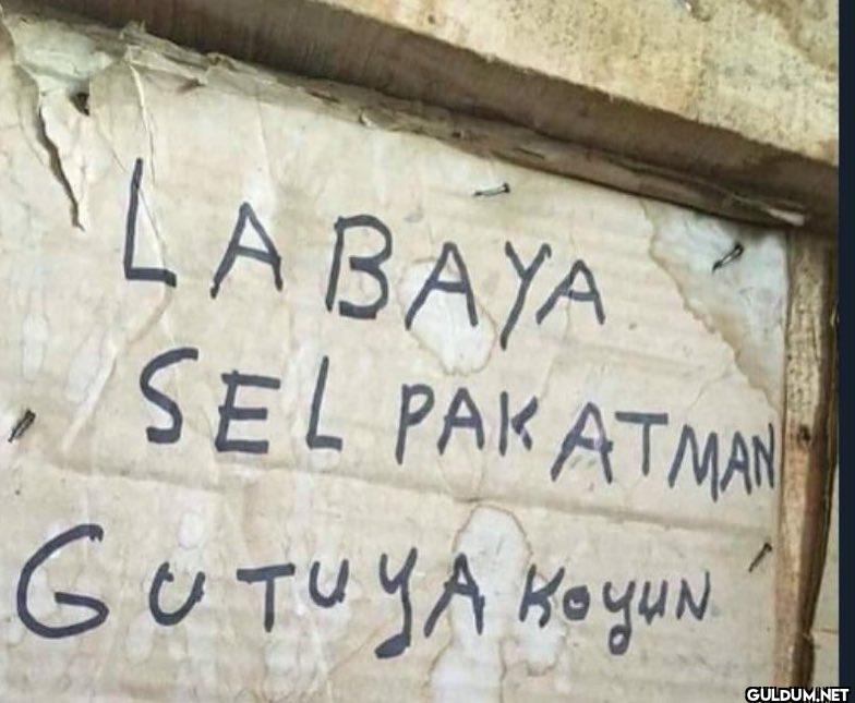 Lavaboya selpak atmayın,...