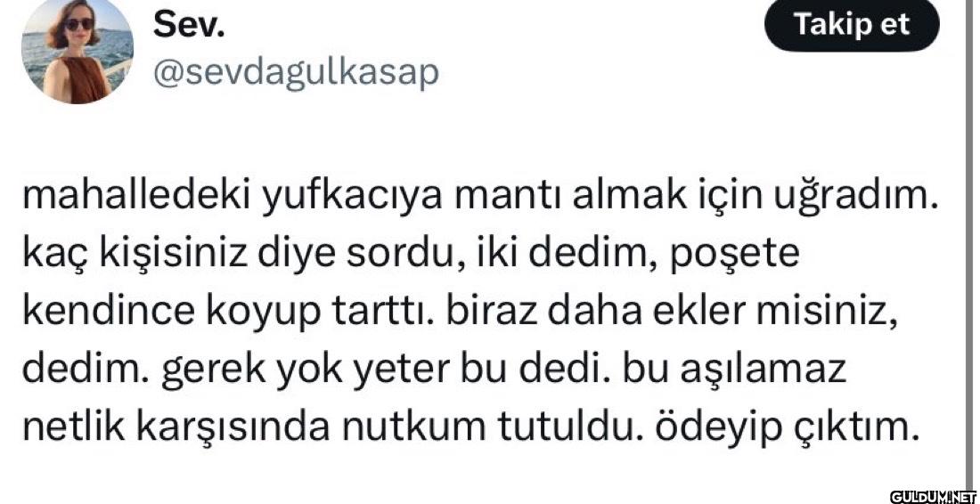 mahalledeki yufkacıya...