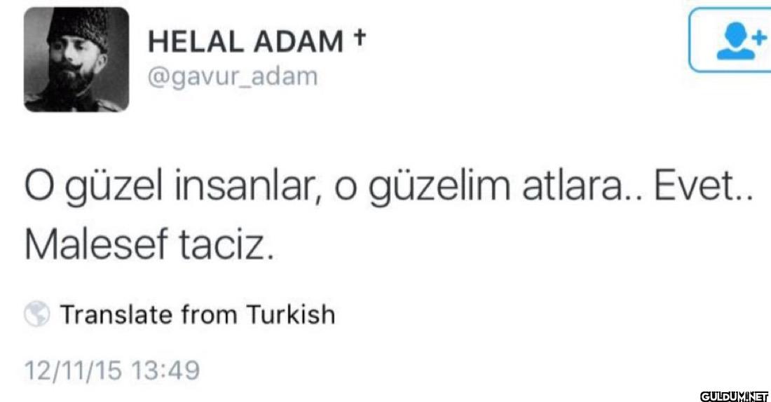 O güzel insanlar, o...
