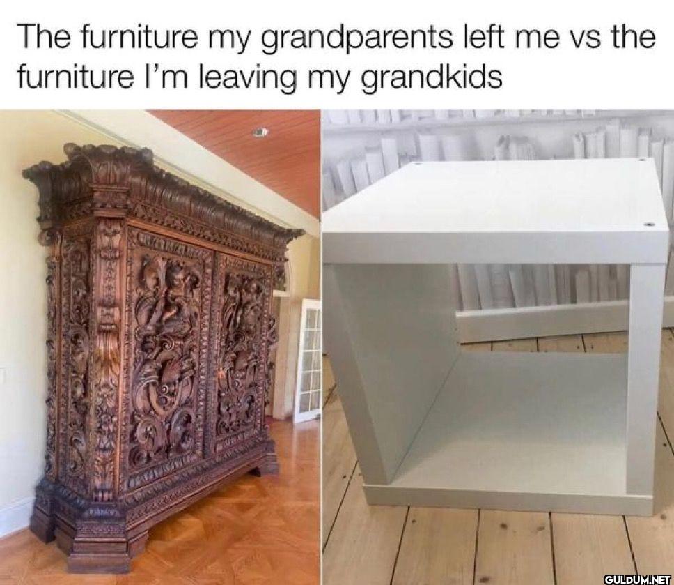 The furniture my...