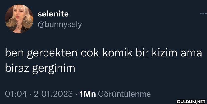 ben gercekten cok komik...