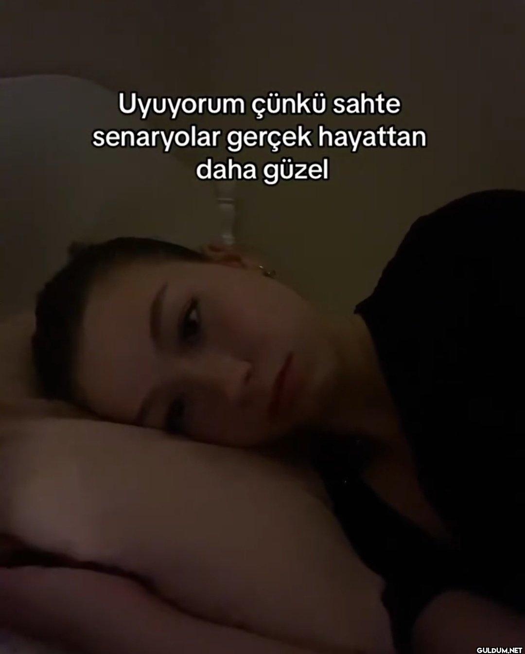 Uyuyorum çünkü sahte...