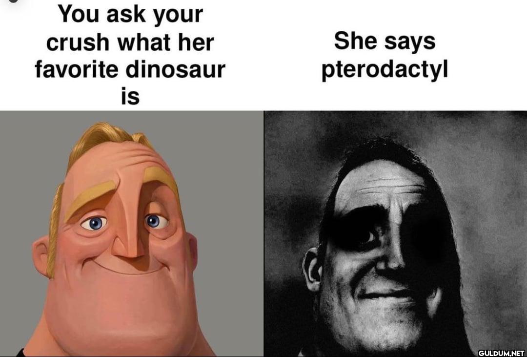 You ask your crush what...