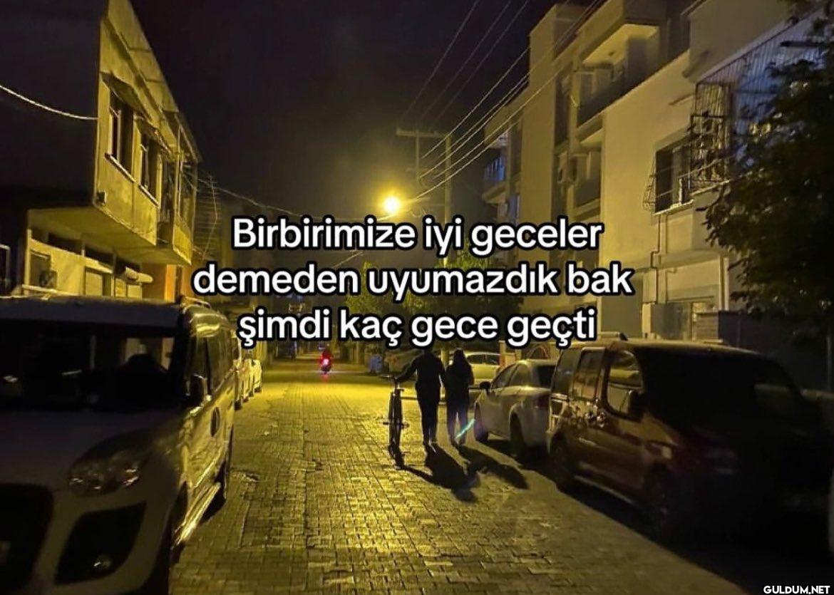 Birbirimize iyi geceler...