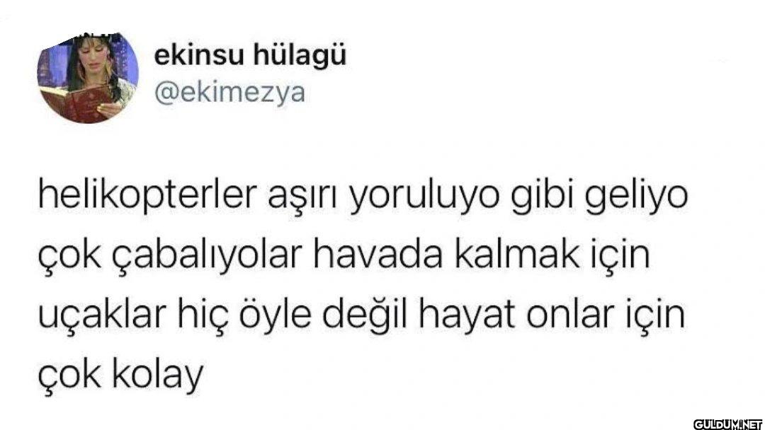 helikopterler aşırı...