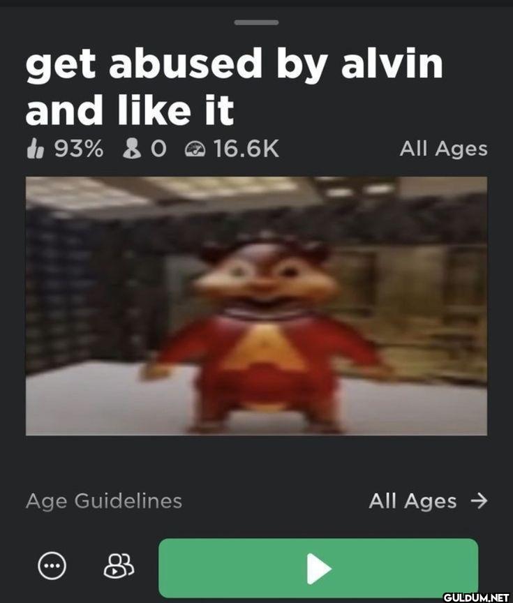 get abused by alvin and it...