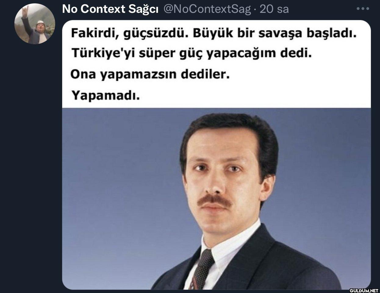 20 sa Fakirdi, güçsüzdü....