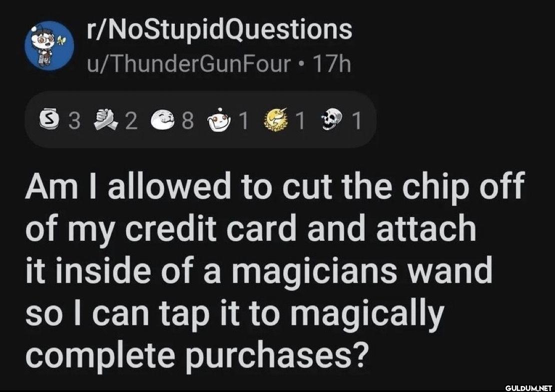 r/NoStupidQuestions...