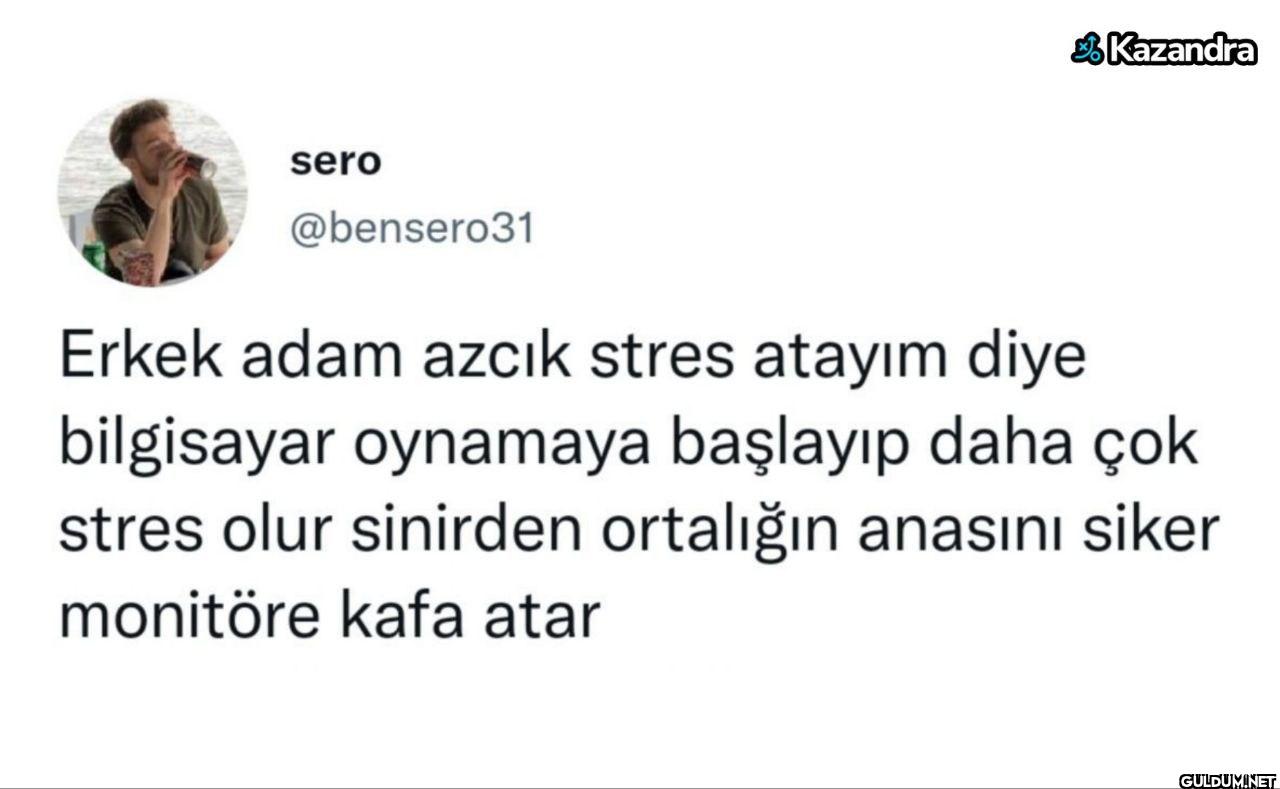 Erkek adam azcık stres...