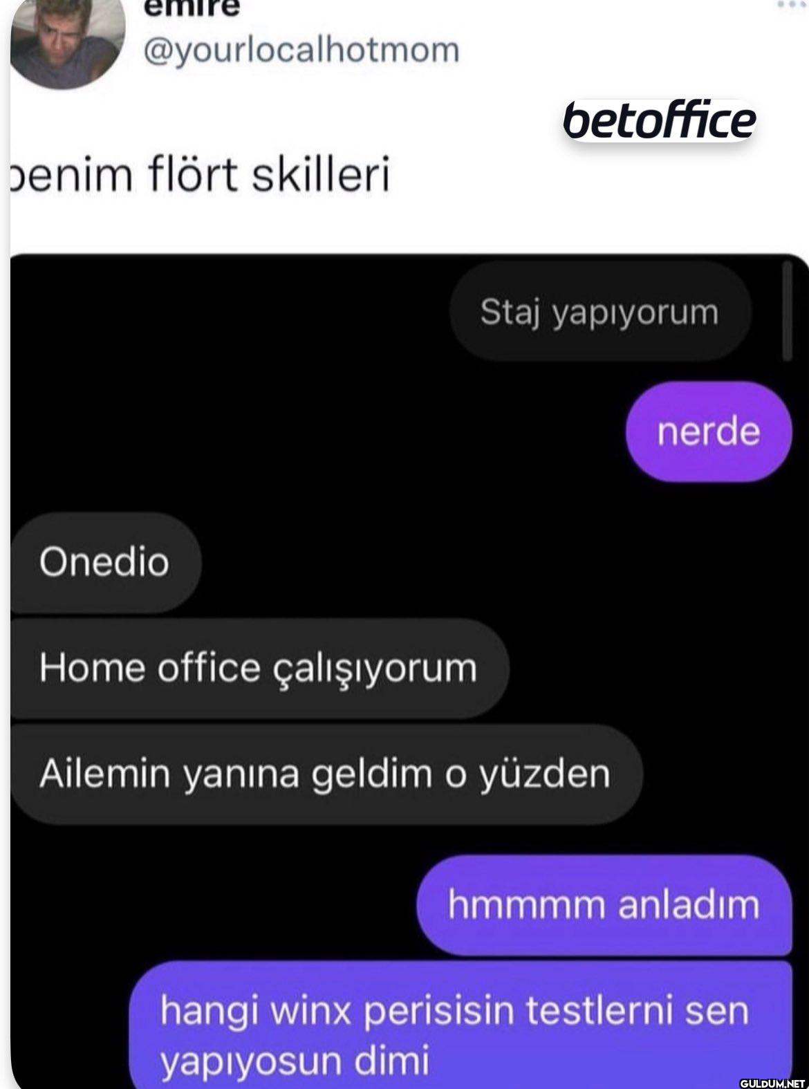 benim flört skilleri...
