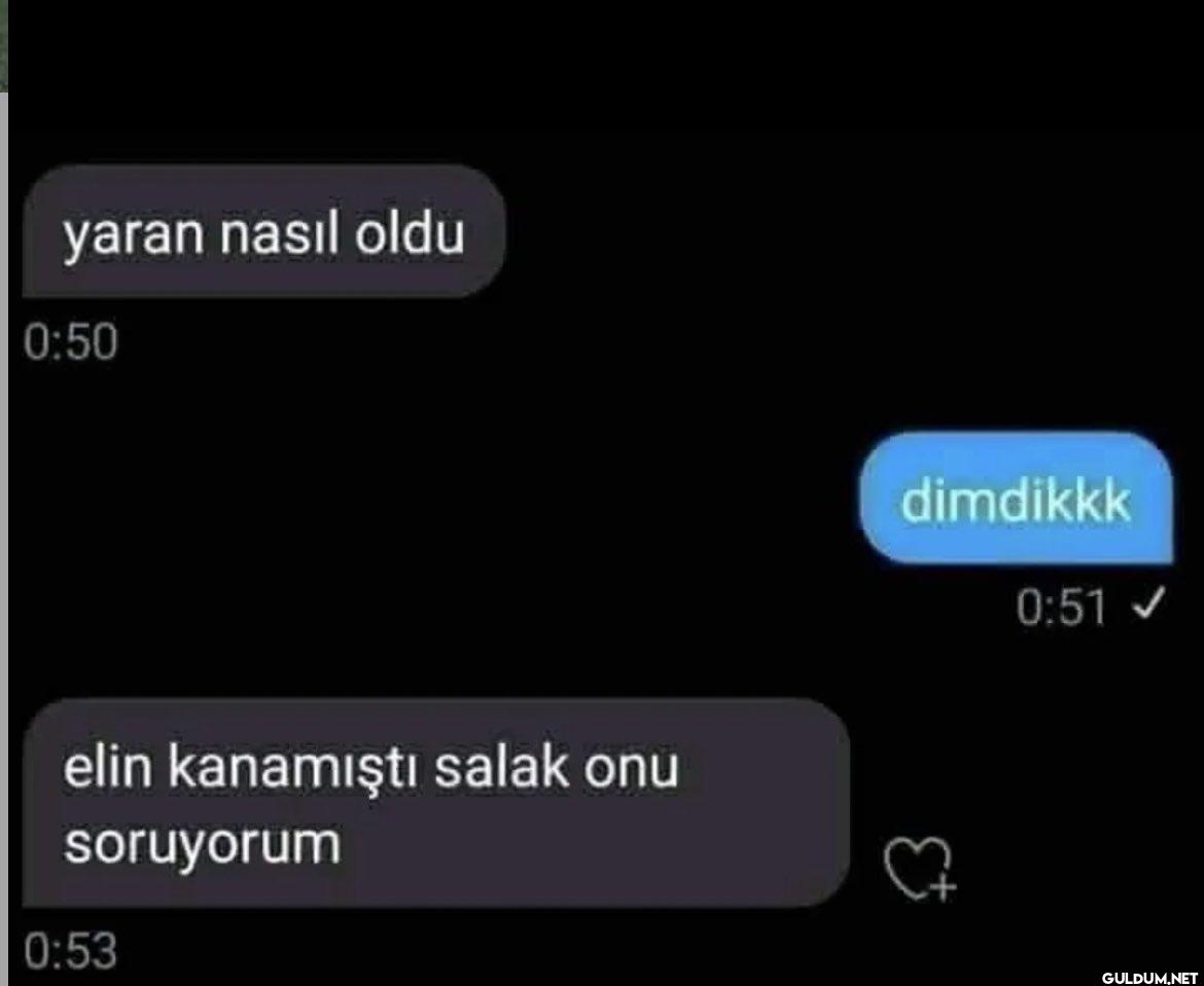 yaran nasıl oldu 0:50 elin...