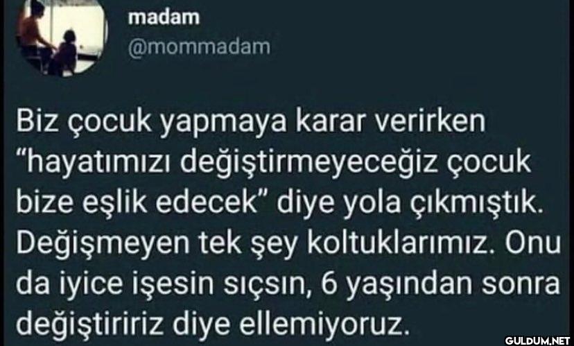 Biz çocuk yapmaya karar...