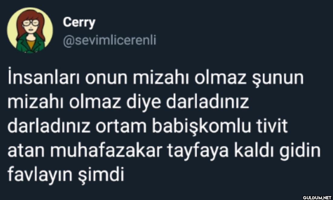 İnsanları onun mizahı...