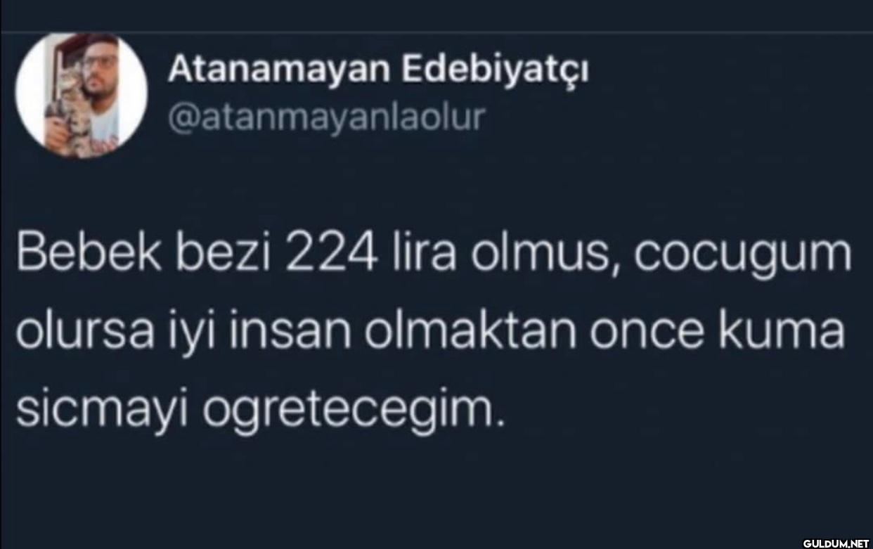 Bebek bezi 224 lira olmus,...