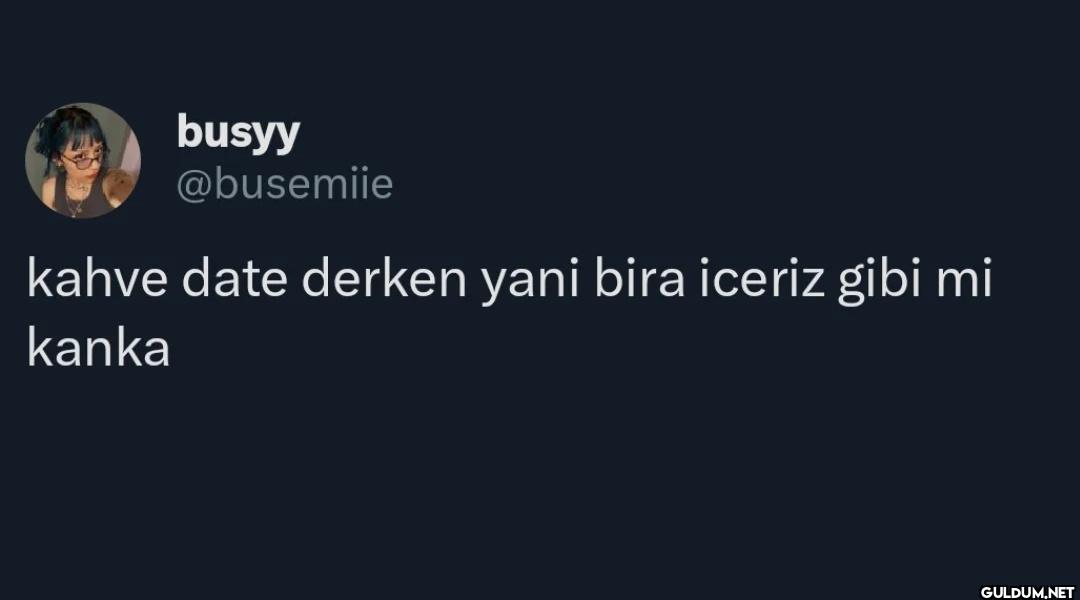 kahve date derken yani...
