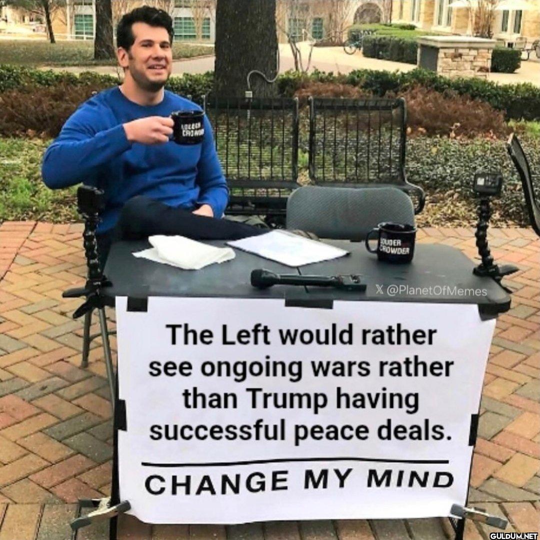 The Left would rather see...