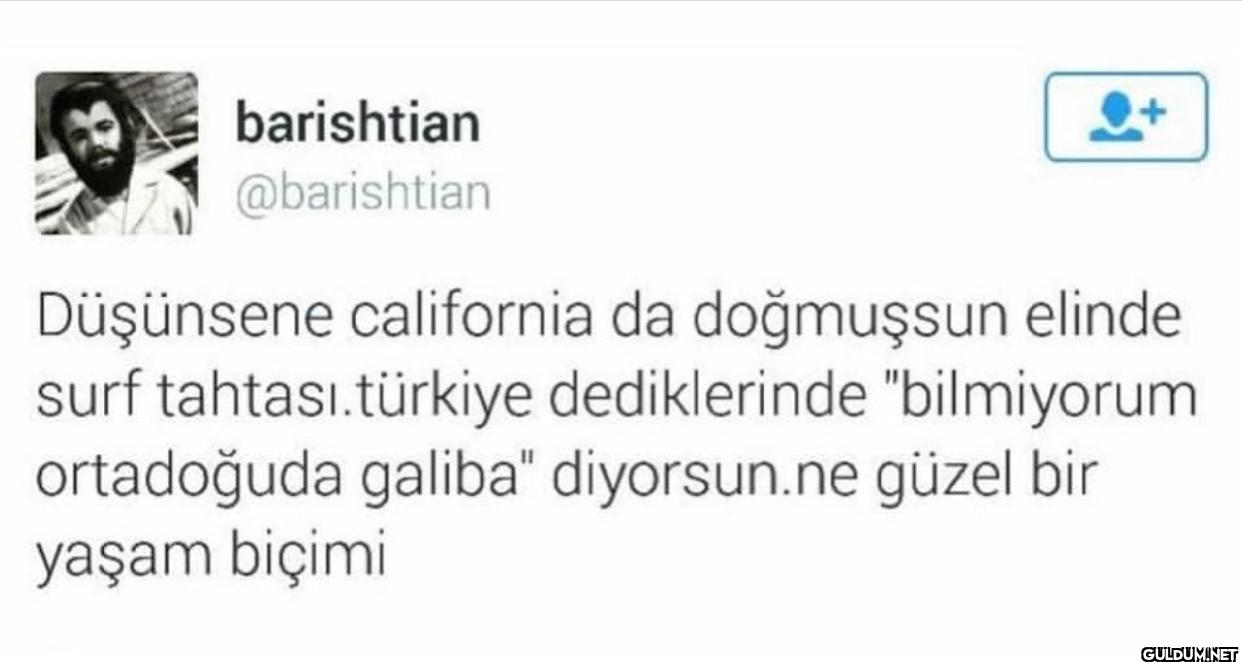 e+ Düşünsene california da...
